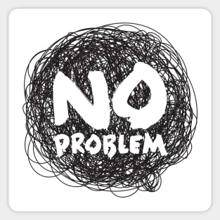 No Problem Bubble Sticker